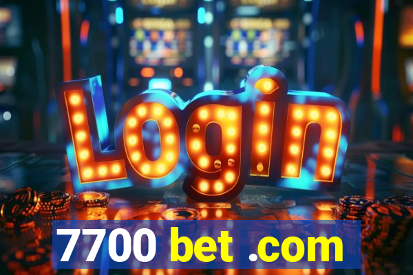 7700 bet .com